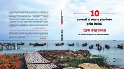Teodor Hossu-Longin: 10 povești și rețete pierdute din Deltă